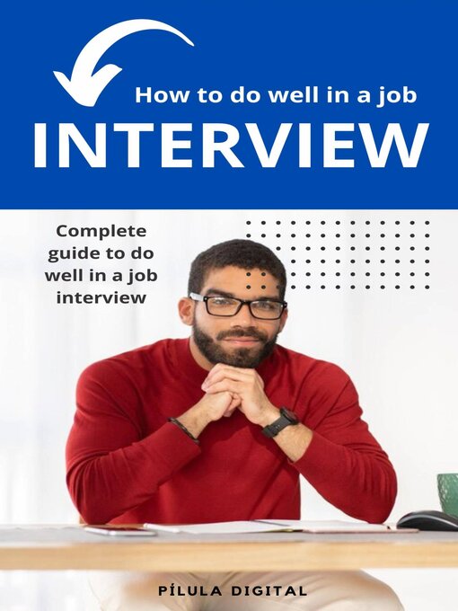 Title details for How to do well in a job interview by Pílula Digital - Available